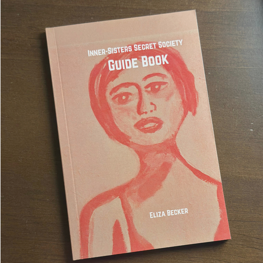 Guide Book: In Search of the Inner-Sisters Secret Society - Soft Cover 4x6